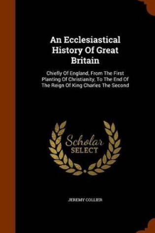 Cover of An Ecclesiastical History of Great Britain