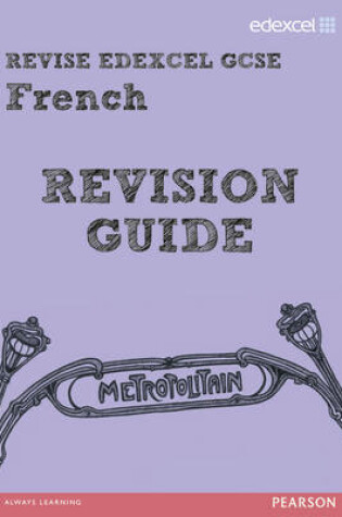 Cover of REVISE EDEXCEL: Edexcel GCSE French Revision Guide