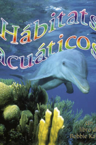 Cover of Habitats Acuaticos