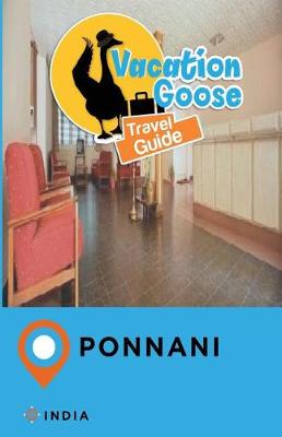 Book cover for Vacation Goose Travel Guide Ponnani India