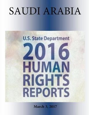 Book cover for SAUDI ARABIA 2016 HUMAN RIGHTS Report