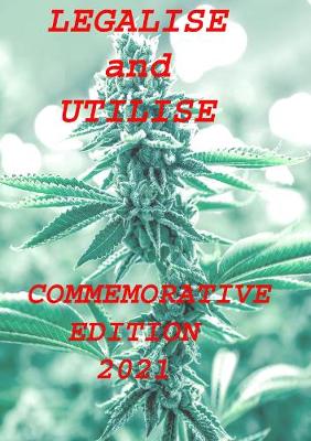 Book cover for Legalise and Utilise Commemorative Edition