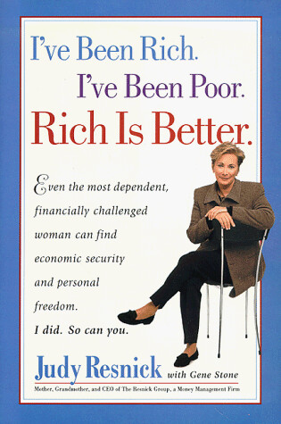 Cover of I've Been Rich, I've Been Poor, Rich is Better