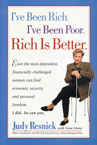 Book cover for I've Been Rich, I've Been Poor, Rich is Better