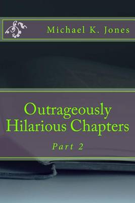 Book cover for Outrageously Hilarious Chapters