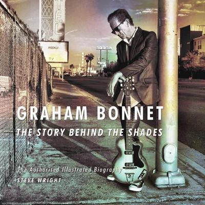 Book cover for Graham Bonnet: The Story Behind the Shades