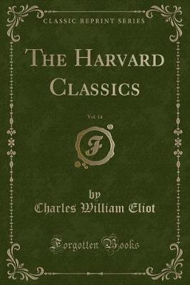 Book cover for The Harvard Classics, Vol. 14 (Classic Reprint)