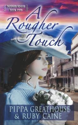 Cover of A Rougher Touch