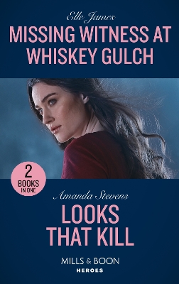 Book cover for Missing Witness At Whiskey Gulch / Looks That Kill