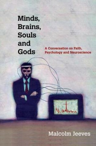 Cover of Minds, Brains, Souls and Gods