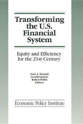 Book cover for Transforming the U.S. Financial System: An Equitable and Efficient Structure for the 21st Century