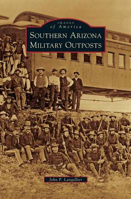 Book cover for Southern Arizona Military Outposts