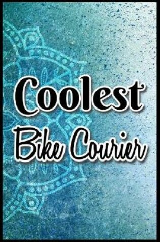 Cover of Coolest Bike Courier