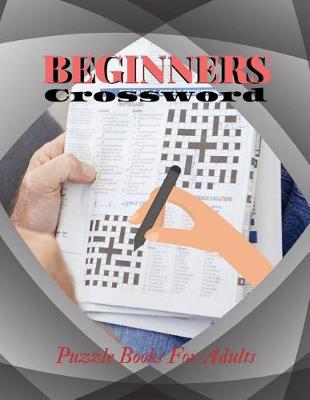 Book cover for Beginners Crossword Puzzle Books For Adults