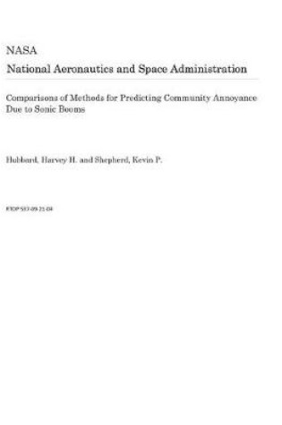 Cover of Comparisons of Methods for Predicting Community Annoyance Due to Sonic Booms