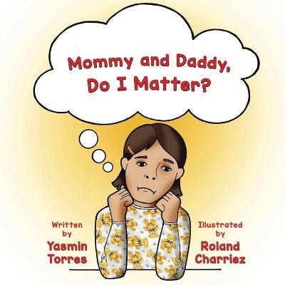 Book cover for Mommy and Daddy, Do I Matter?