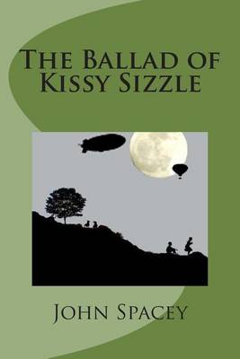 Book cover for The Ballad of Kissy Sizzle