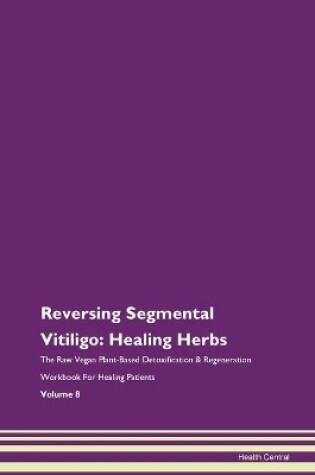 Cover of Reversing Segmental Vitiligo