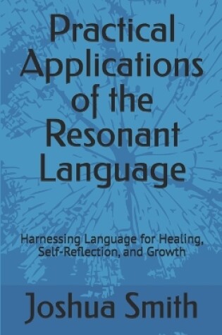 Cover of Practical Applications of the Resonant Language