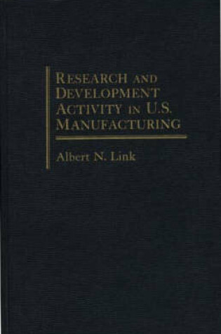 Cover of Research and Development Activity in U.S. Manufacturing.