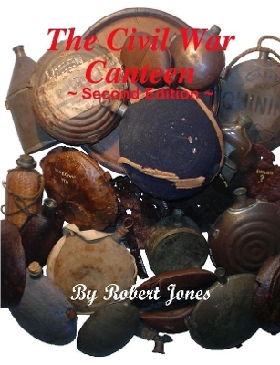 Book cover for The Civil War Canteen - Second Edition