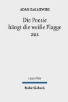 Book cover for Die Poesie hangt die weisse Flagge aus