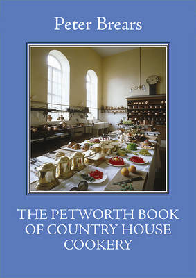 Book cover for The Petworth Book of Country House Cooking