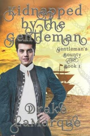 Cover of Kidnapped by the Gentleman