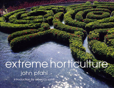 Book cover for Extreme Horticulture