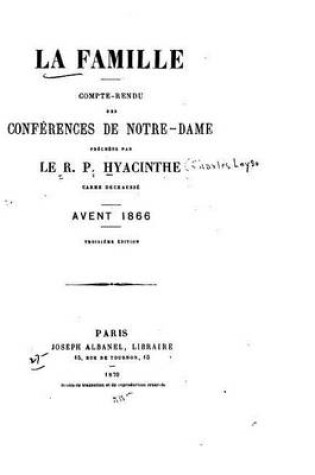 Cover of La famille, compte-rendu des conferences de Notre-Dame