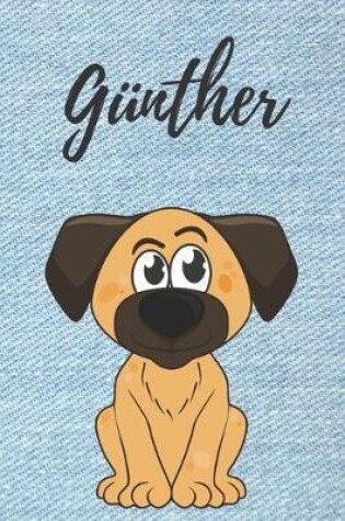 Cover of Gunther Hunde Notizbuch / Notizheft / Malbuch / Kritzelbuch / Tagebuch / Journal / DIN A5 / Geschenke