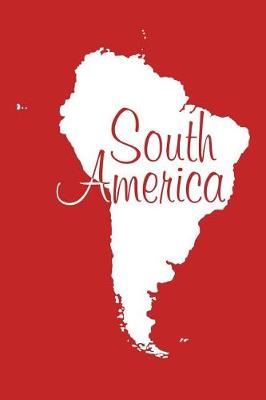 Book cover for South America - Red 101 - Lined Notebook with Margins - 6x9