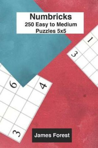 Cover of 250 Numbricks 5x5 easy to medium puzzles