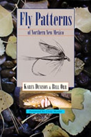 Cover of Fly Patterns of Northern New Mexico