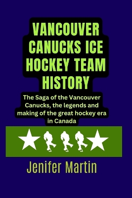 Book cover for Vancouver Canucks Ice hockey team history