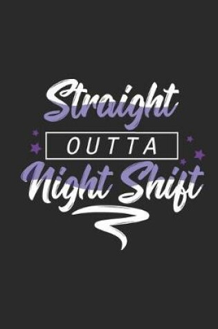 Cover of Straight outta Night Shift