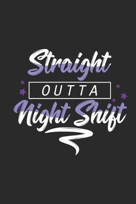 Book cover for Straight outta Night Shift