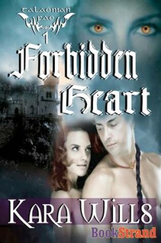 Cover of Forbidden Heart [Talaenian Fae, Book 1] (Bookstrand Publishing)