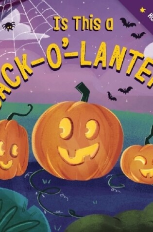 Cover of Is This a Jack-O'-Lantern?