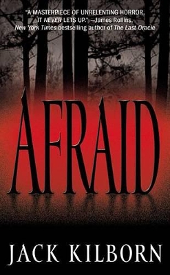 Afraid by Jack Kilborn