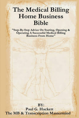 Book cover for The Medical Billing Home Business Bible