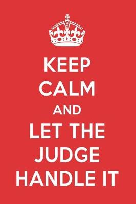 Book cover for Keep Calm and Let the Judge Handle It