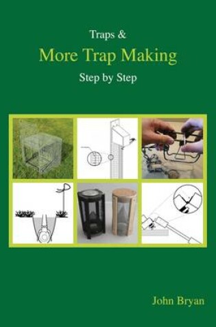 Cover of Traps & More Trap Making, Step by Step