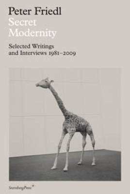 Book cover for Secret Modernity – Selected Writings and Interviews 1981–2009