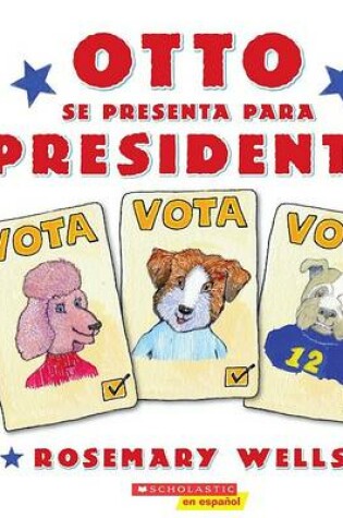 Cover of Otto Se Presenta Para Presidente