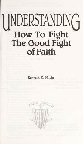 Book cover for Understanding the Good Fight of Faith