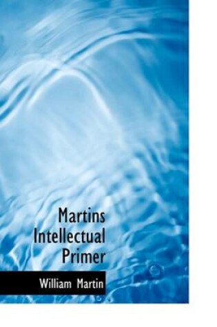 Cover of Martins Intellectual Primer