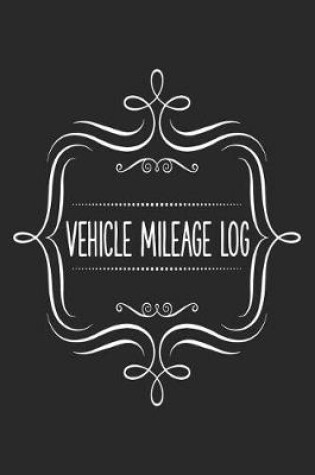 Cover of Vehicle Mileage Log