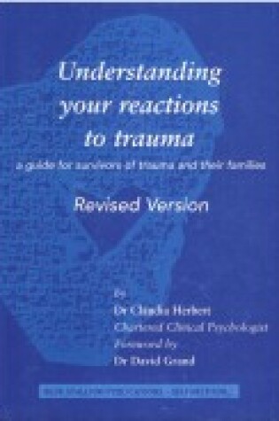 Cover of Understanding Your Reactions to Trauma