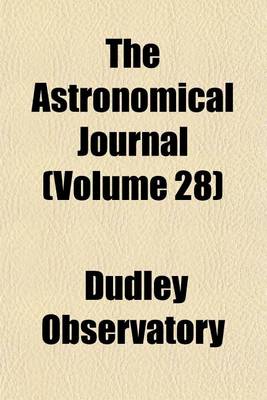 Book cover for The Astronomical Journal (Volume 28)